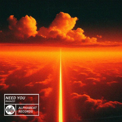 Need You | Boomplay Music