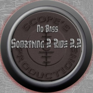 Something2 Ride 2.2 (No Bass Version)