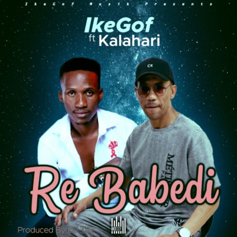 Re babedi) ft. Kalahari (SOS) | Boomplay Music