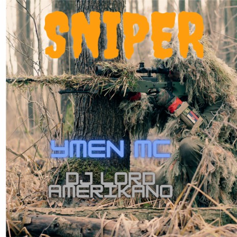 Sniper ft. Ymen Mc | Boomplay Music