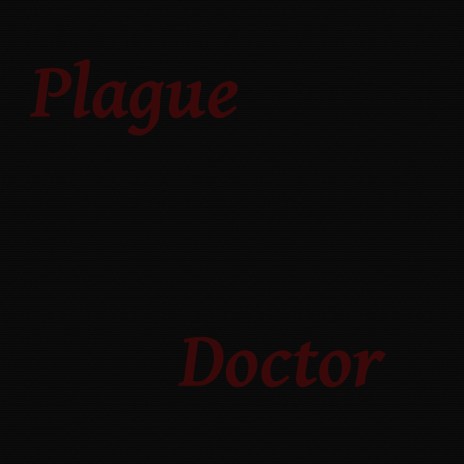 Plague Doctor | Boomplay Music