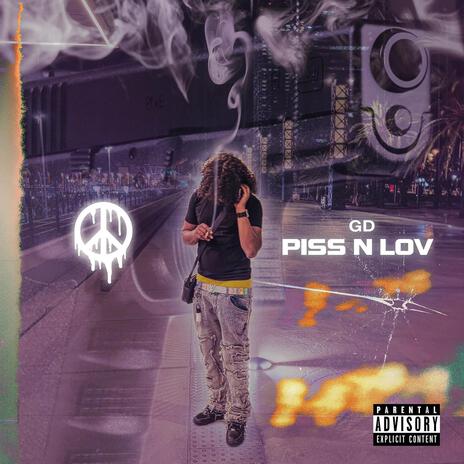 Piss n Lov | Boomplay Music