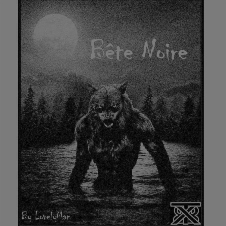 Bête Noire