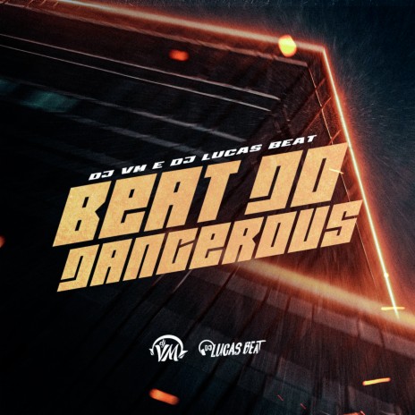 BEAT DANGɆROUS - Viral dos Challenges (FUNK REMIX) ft. DJ Lucas Beat | Boomplay Music