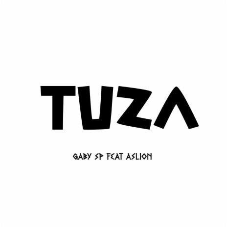 Tuza ft. Aslion | Boomplay Music