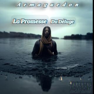 Armaguedon : La Promesse Du Déluge