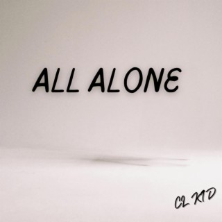 All Alone lyrics | Boomplay Music