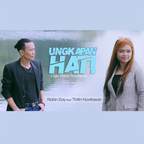 Ungkapan Hati ft. Thitin Novitasari | Boomplay Music