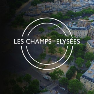 Les Champs-Elysées : Un jazz vivant pour les journées ensoleillées et les bonnes vibrations
