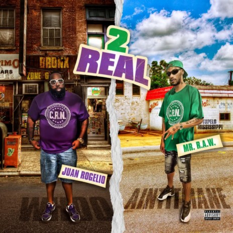 2 Real ft. Mr. R.A.W. & 2 Real