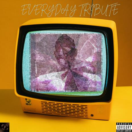 EveryDay Tribute | Boomplay Music