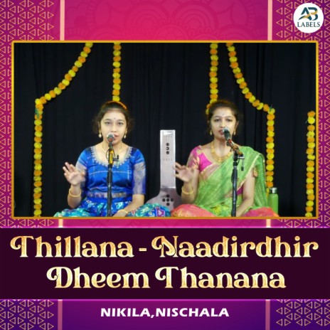 Thillana - Naadirdhir dheem thanana ft. Nischala | Boomplay Music