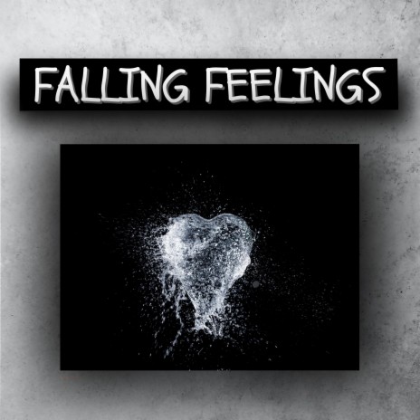 Falling Feelings | Boomplay Music