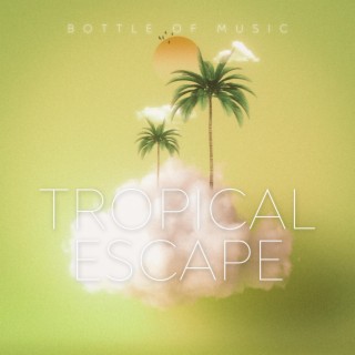 Tropical Escape: Relaxing Chillpop Melodies & Distant Shores