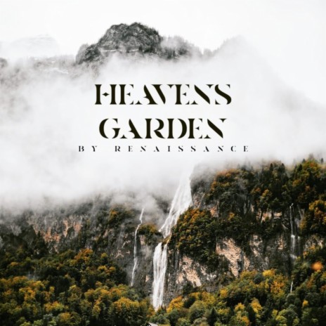 Heaven's Garden | Boomplay Music
