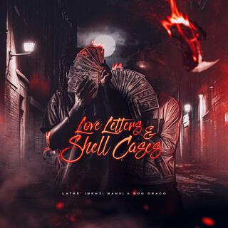 Love Letters & Shell Cases