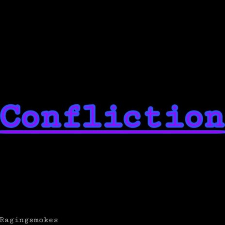 Confliction | Boomplay Music