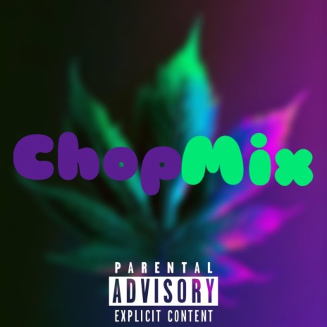 ChopMix | Boomplay Music