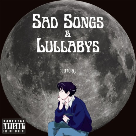 Sad Songs & Lullaby's | Boomplay Music