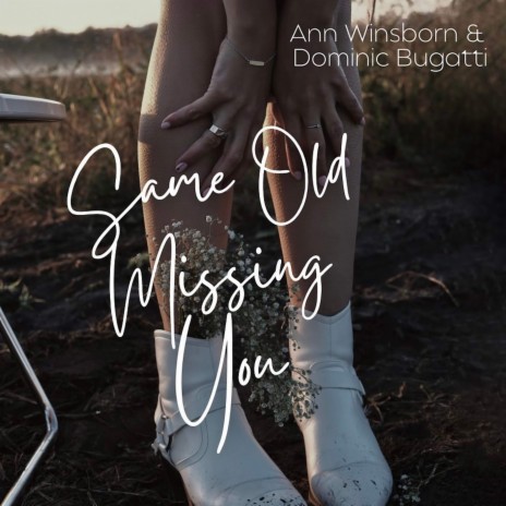 Same Old Missing You (Radio Edit) ft. Dominic Bugatti | Boomplay Music