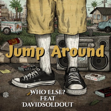 Jump Jump Around ft. Who Else? & DavidSoldOut | Boomplay Music