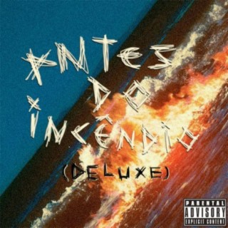 Antes do incêndio (Deluxe)