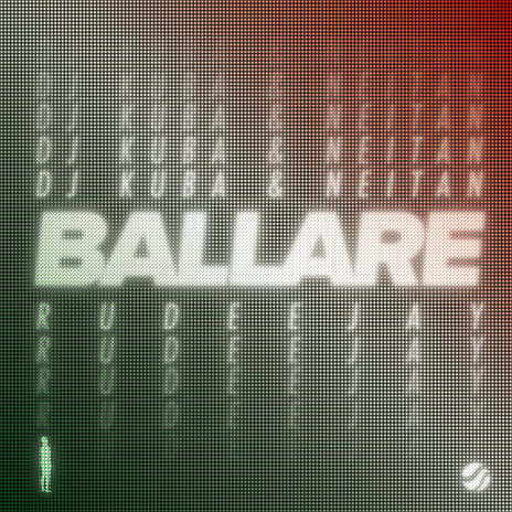 Ballare ft. Neitan & Rudeejay | Boomplay Music