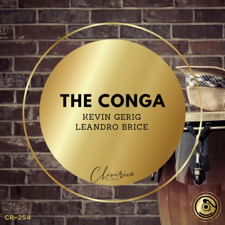 The Conga ft. Leandro Brice | Boomplay Music