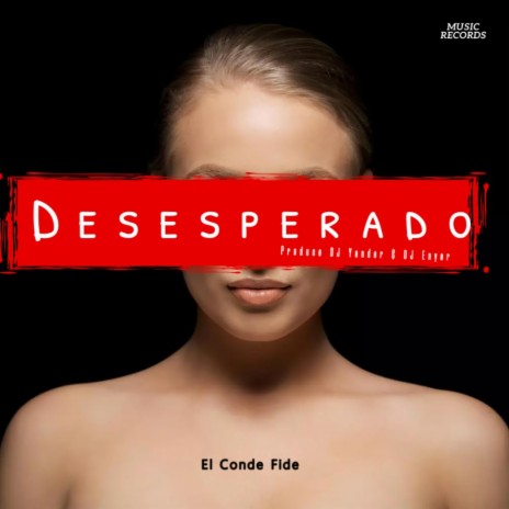 Desesperado | Boomplay Music