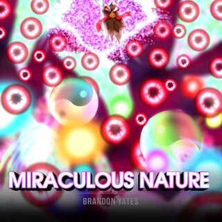 Miraculous Nature