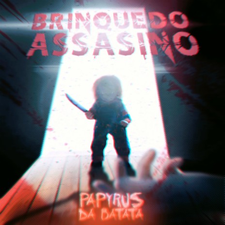 Brinquedo Assassino (Chucky) | Boomplay Music