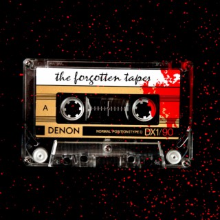 The Forgotten Tapes