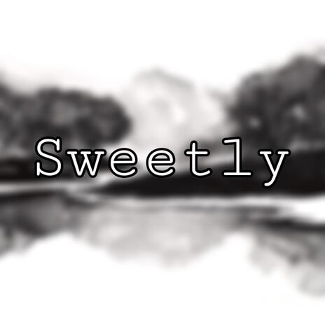 Sweetly | Boomplay Music