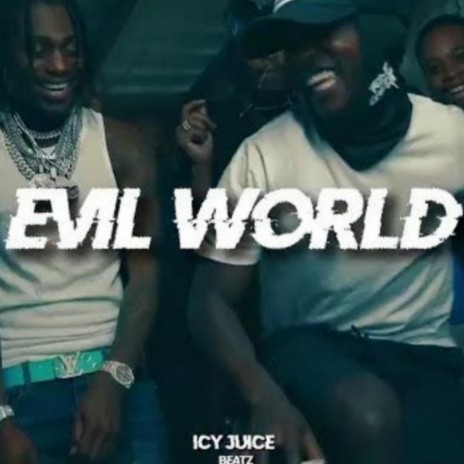 Evil World ft. LJS & BRM