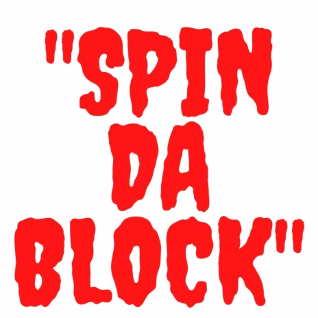 Spin Da Block | Boomplay Music