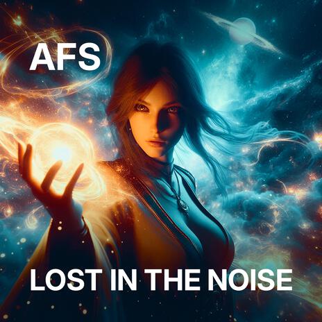 Lost In The Noise | Boomplay Music