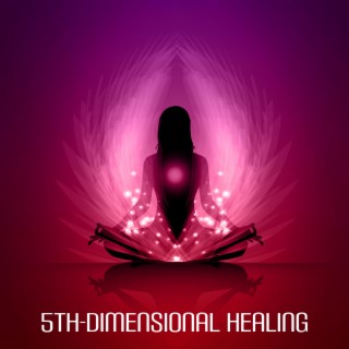5th-Dimensional Healing: Pure Relax Sounds, Pilates in Mind, Empty Space Meditation