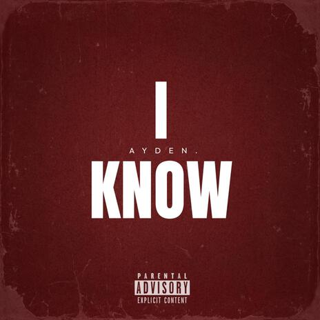 I Know | Boomplay Music