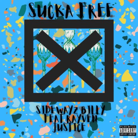 Sucka Free ft. Rayven Justice | Boomplay Music