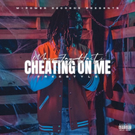 Cheating On Me Freestyle | Boomplay Music