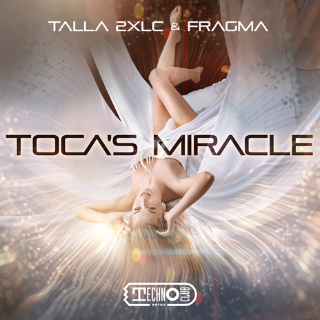 Toca's Miracle (Extended Mix) ft. Fragma | Boomplay Music