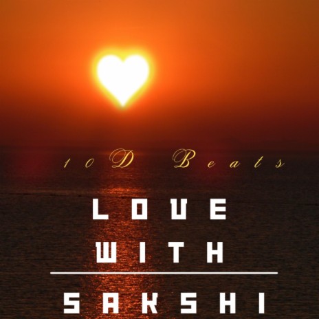 Love with Sakshi | Boomplay Music