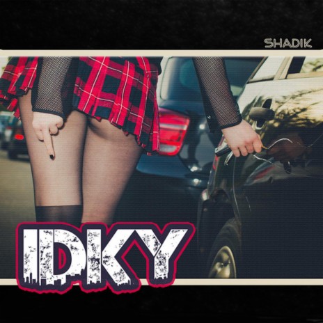 IDKY (Radio Edit)