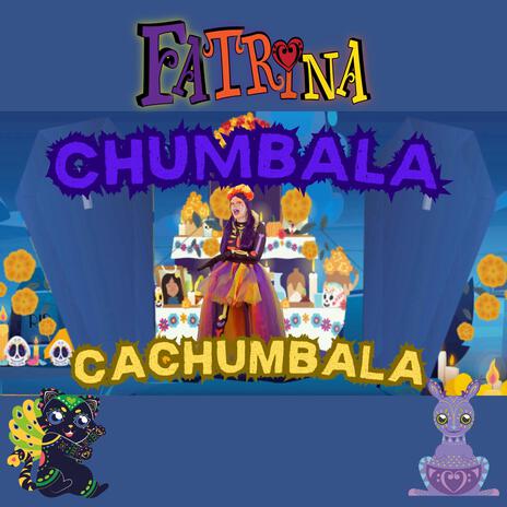 Chumbala cachumbala | Boomplay Music