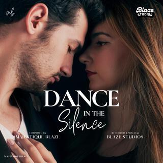 Dance in the Silence lyrics | Boomplay Music