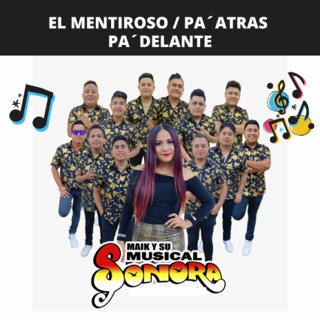 El Mentiroso / Pa´atras Pa´delante | Boomplay Music