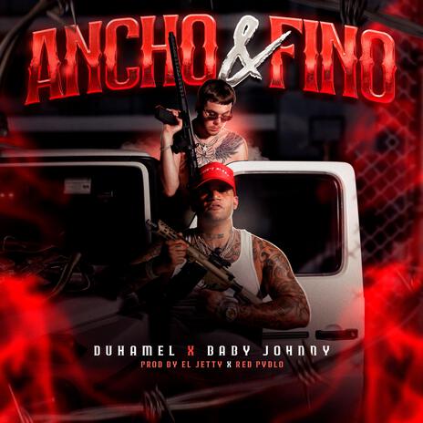 Ancho y Fino ft. Baby johnny | Boomplay Music