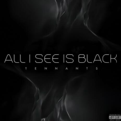 ALL I SEE IS BLACK ft. JA1 | Boomplay Music