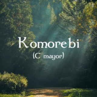 1. Komorebi (C mayor)