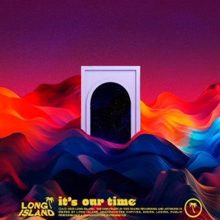 it's our time lyrics | Boomplay Music